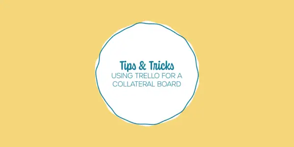 Using Trello as A Collateral Board Blog Header