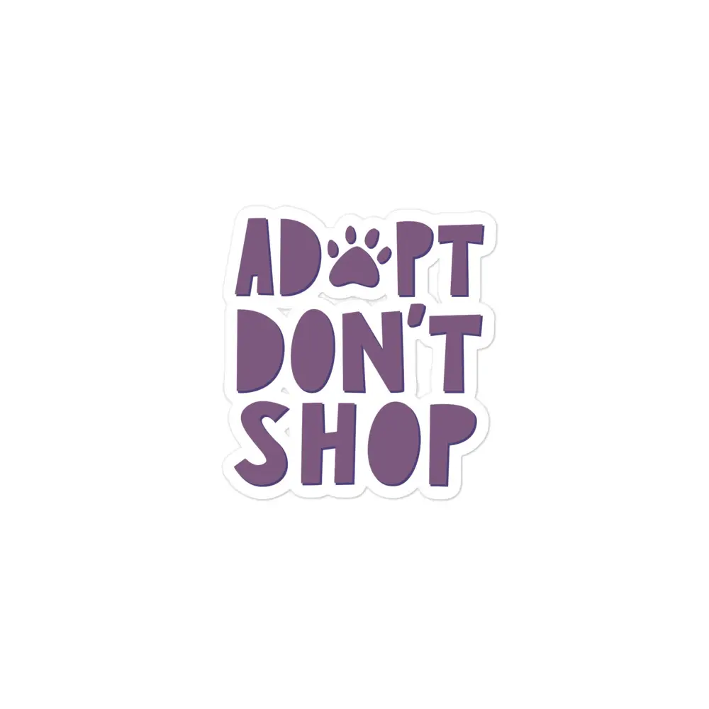 Adopt Don't Shop | Sticker - Image 2
