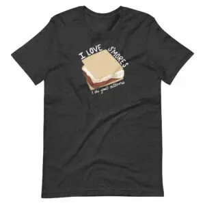 I Love S'mores & The Great Outdoors | Unisex T-Shirt